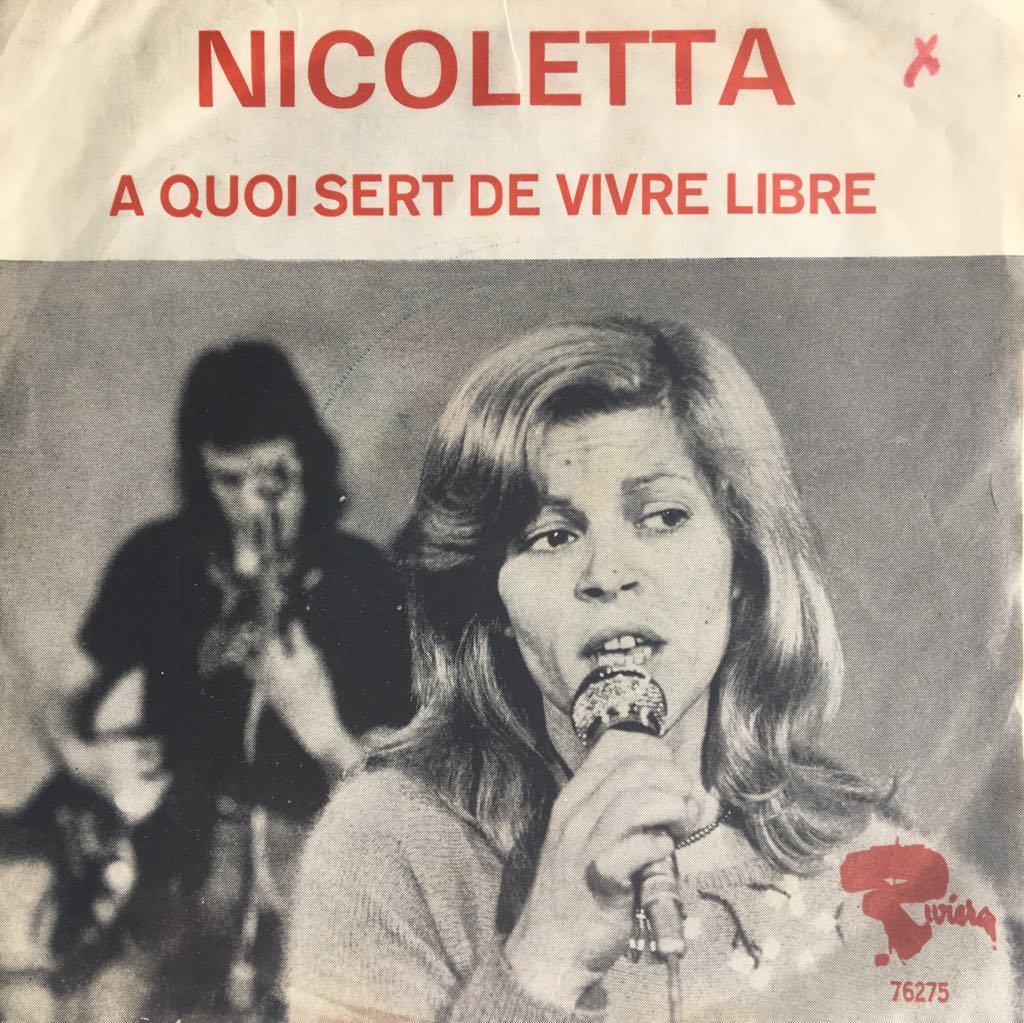 Nicoletta A Quoi Sert De Vivre Libre 45lik