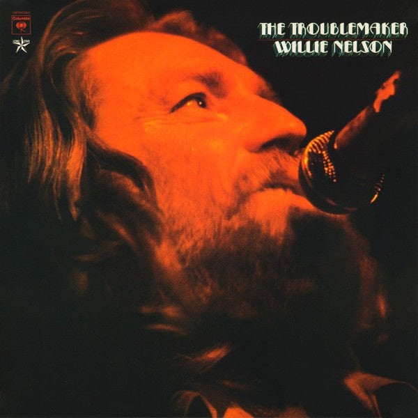 Willie Nelson – The Troublemaker LP