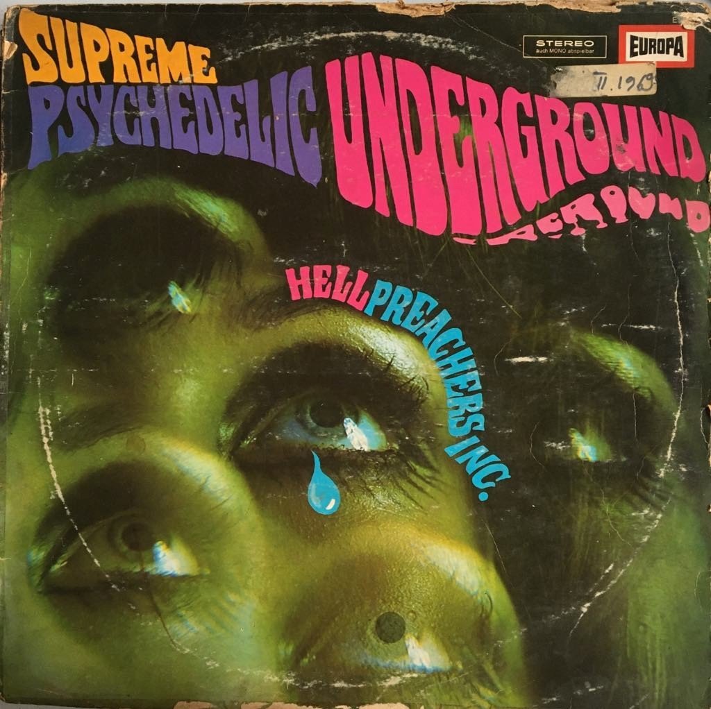 Hell Preachers Inc. Supreme Psychedelic Underground LP