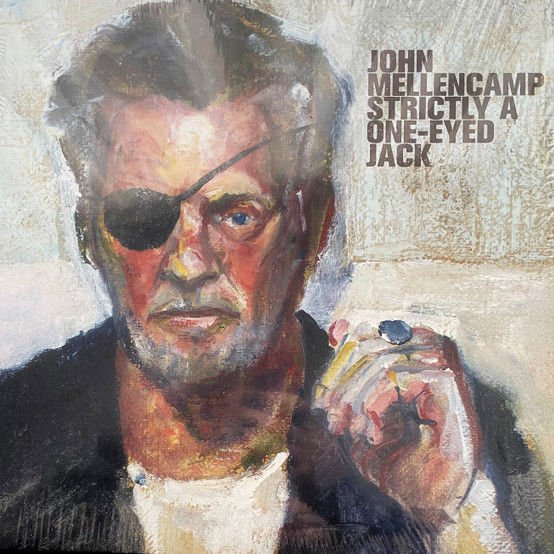John Mellencamp - Strictly A One-Eyed Jack LP