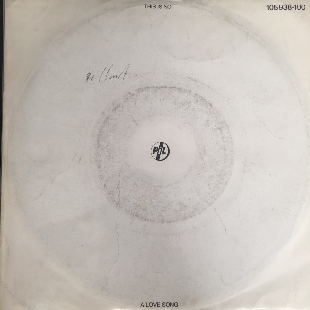 Public Image Ltd. This Is Not A Love Song 45lik