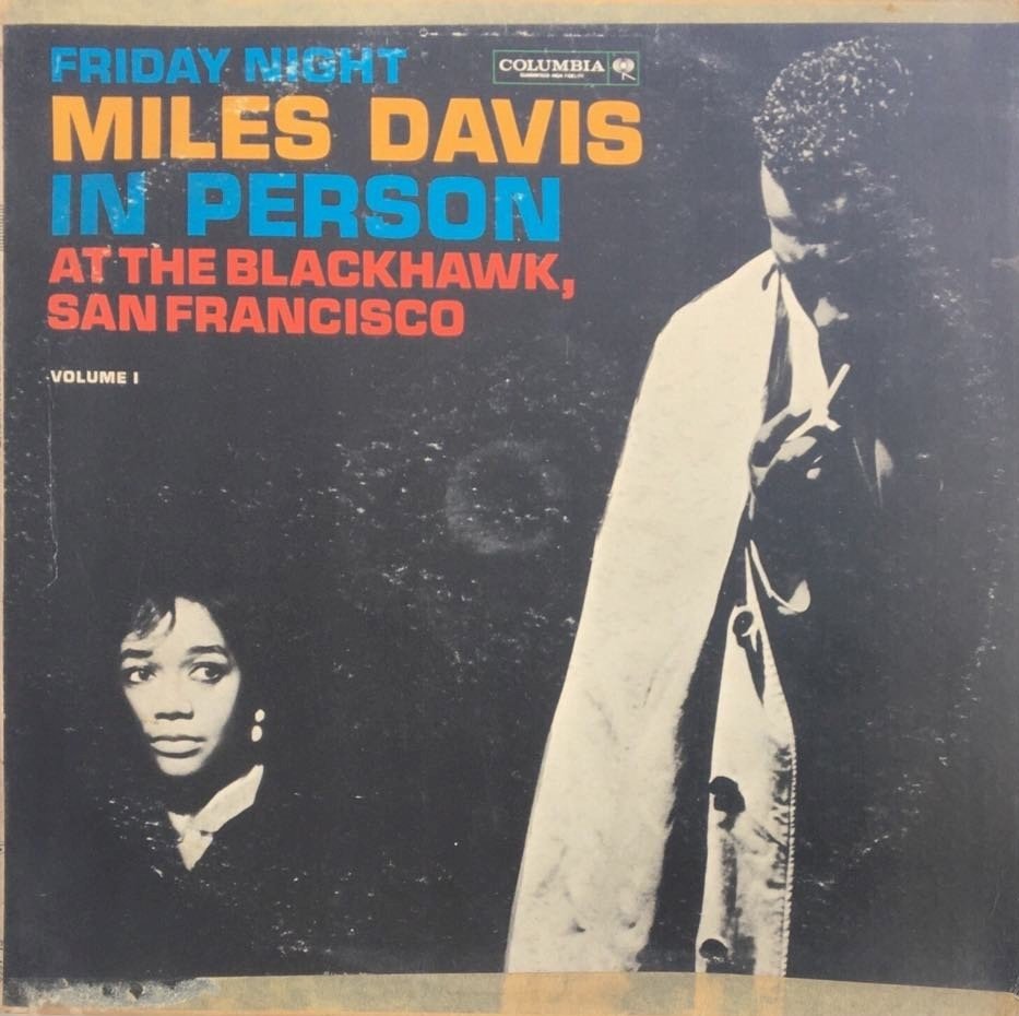 Miles Davis In Person Friday Night At The Blackhawk LP