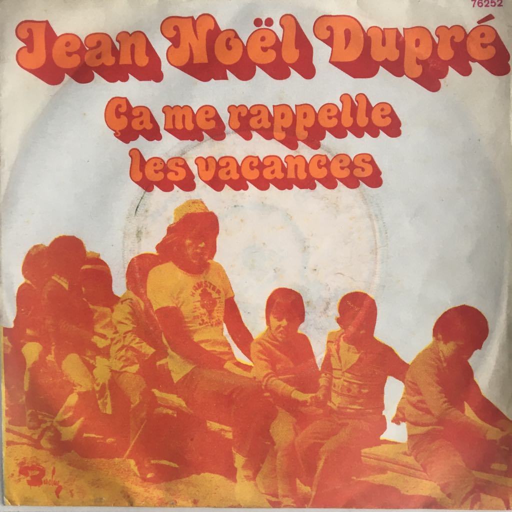 Jean-Noel Dupre Ça Me Rappelle Les Vacances 45lik