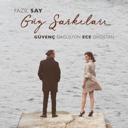 Fazıl Say Güvenç Dağüstün Ece Dağıstan Güz Şarkıları LP