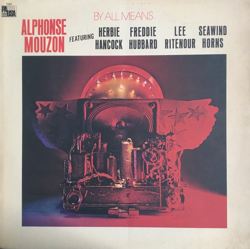 Alphonse Mouzon By All Means LP