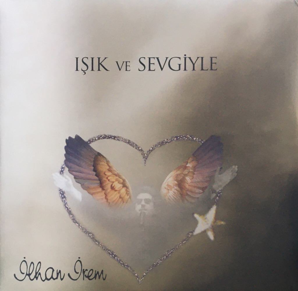 İlhan İrem Işık ve Sevgiyle LP