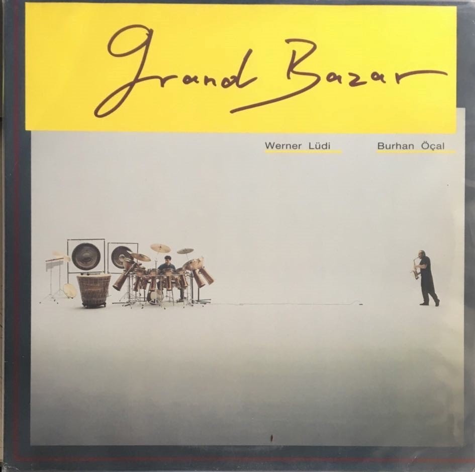 Werner Lüdi & Burhan Öçal Grand Bazar LP