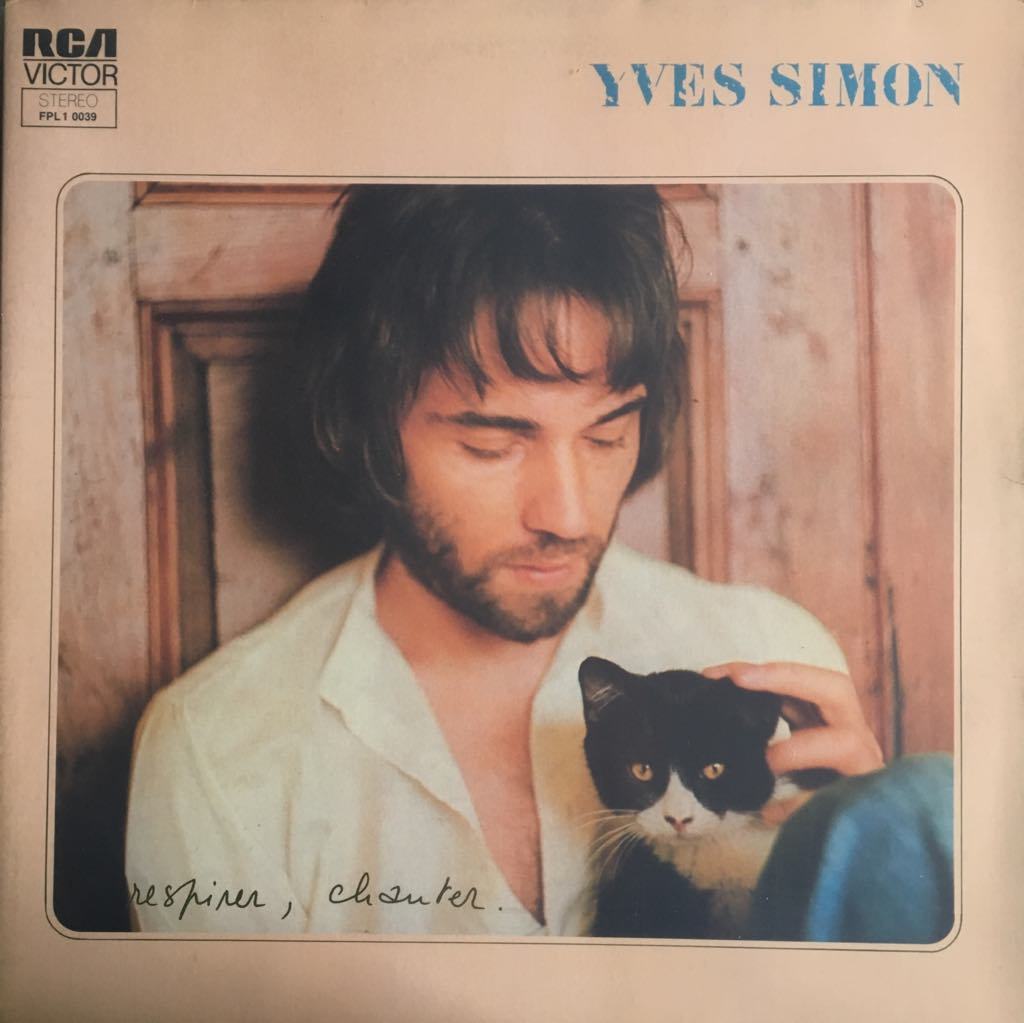 Yves Simon Respirer, Chanter LP