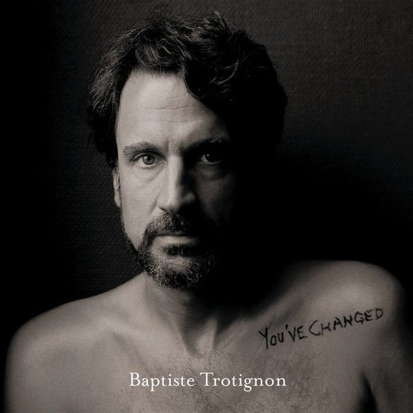 Baptiste Trotignon – You've Changed Double LP