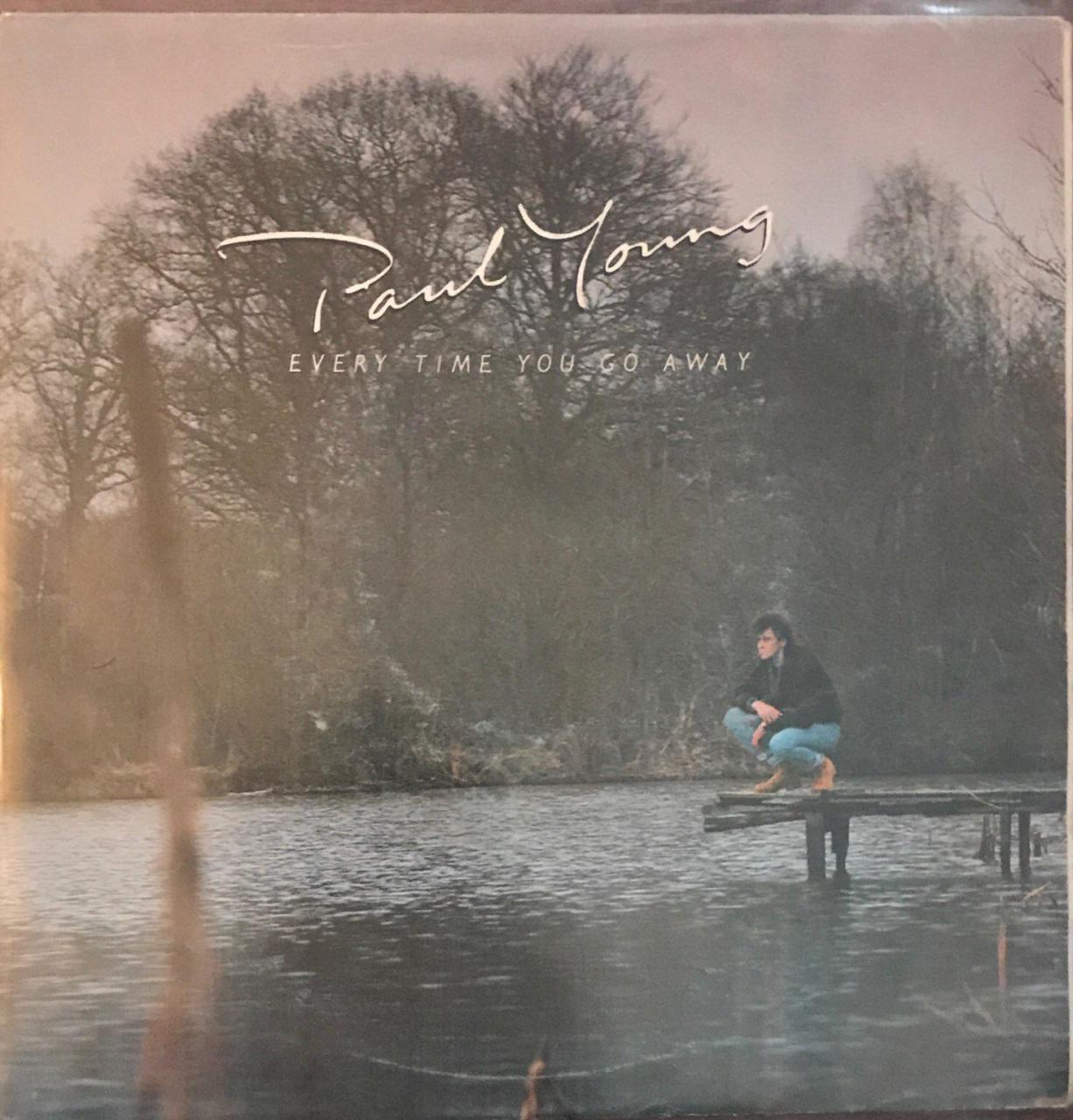 Paul Young Every Time You Go Away 45lik