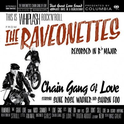 The Raveonettes – Chain Gang Of Love LP
