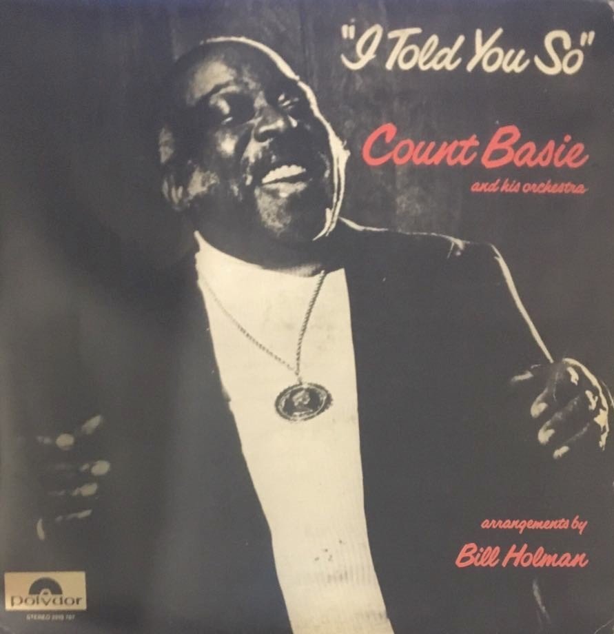 Count Basie & His Orchestra I Told You So LP
