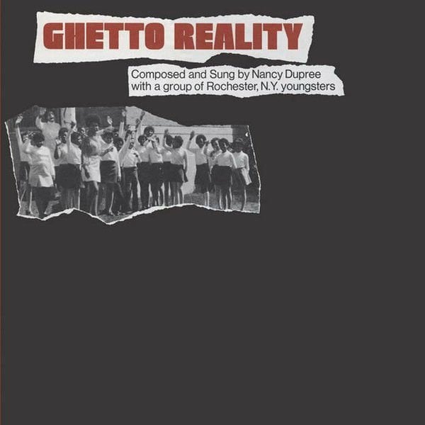 Nancy Dupree With Group Of Rochester, NY Youngsters – Ghetto Reality LP
