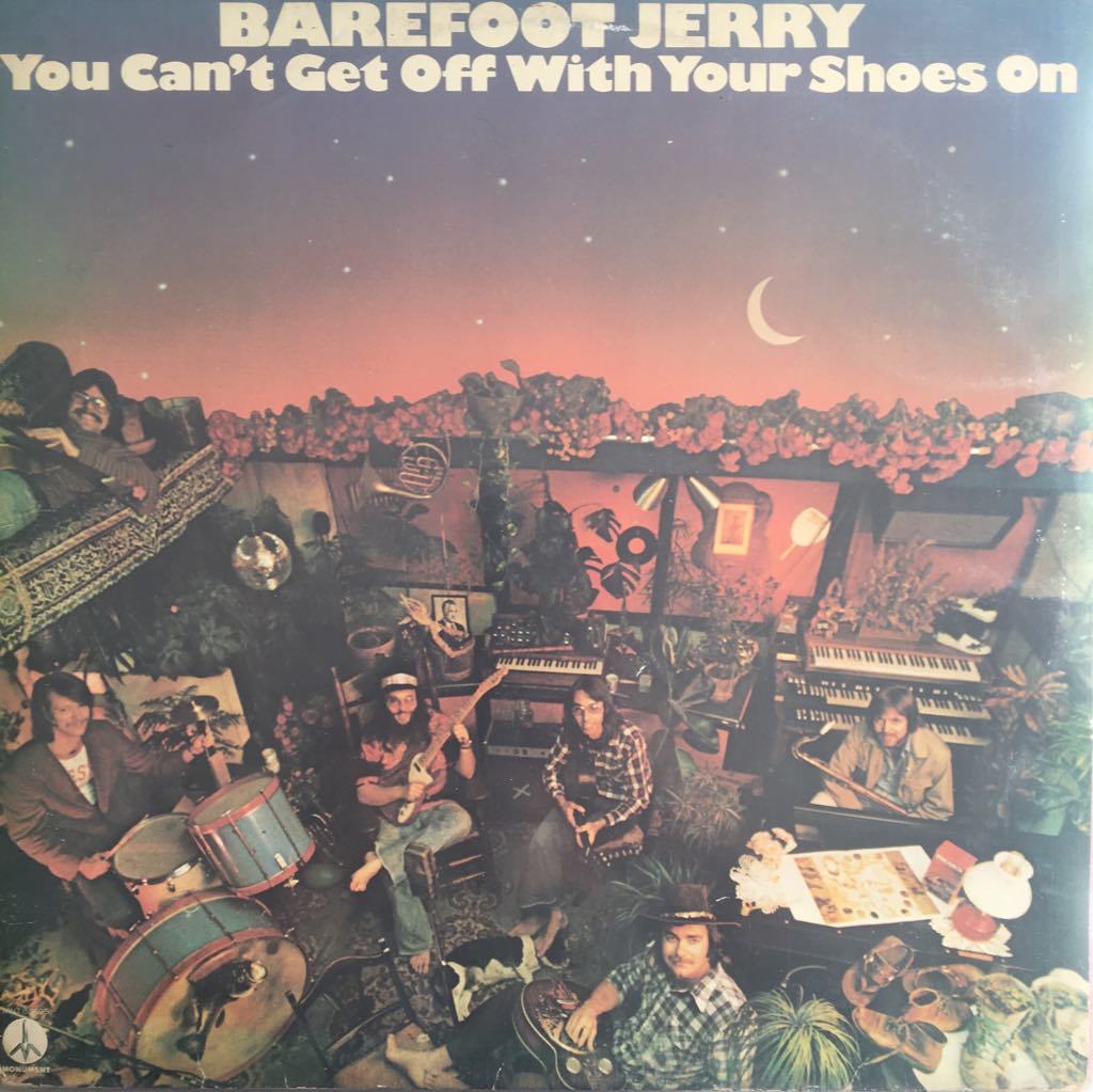 Barefoot Jerry You Can't Get Off With Your Shoes On LP
