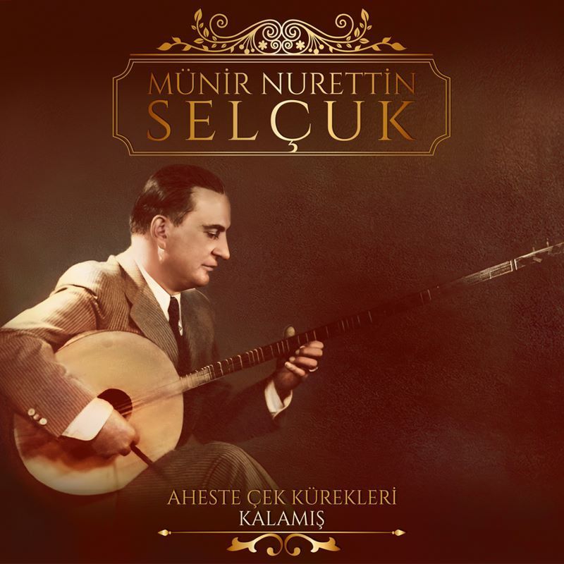 Münir Nurettin Selçuk - Aheste Çek Kürekleri / Kalamış LP