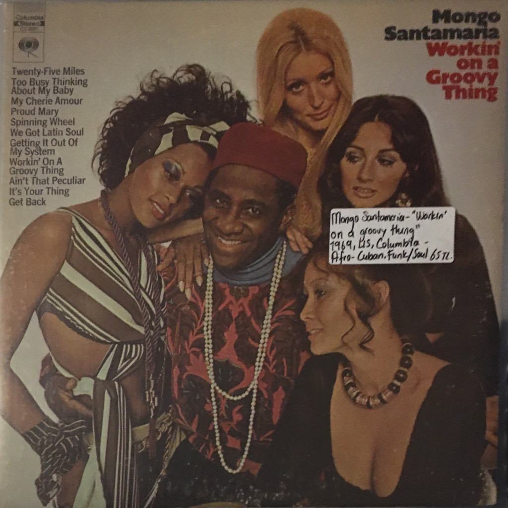 Mongo Santamaria Workin' On A Groovy Thing LP
