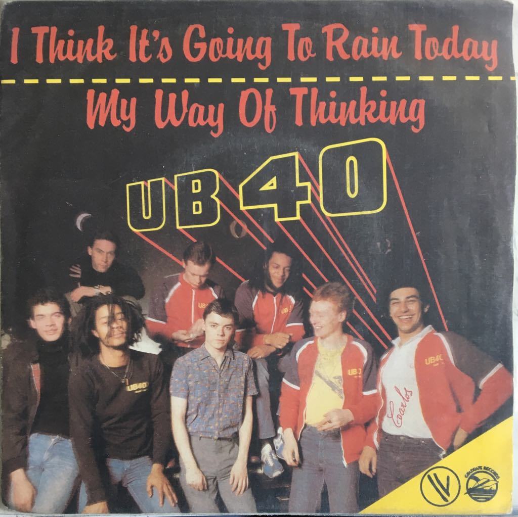 UB40 I Think It's Going To Rain Today 45lik