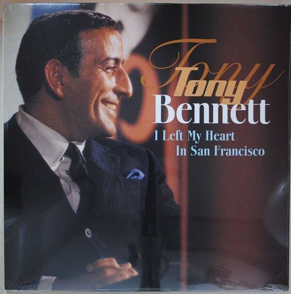 Tony Bennett – I Left My Heart In San Francisco LP