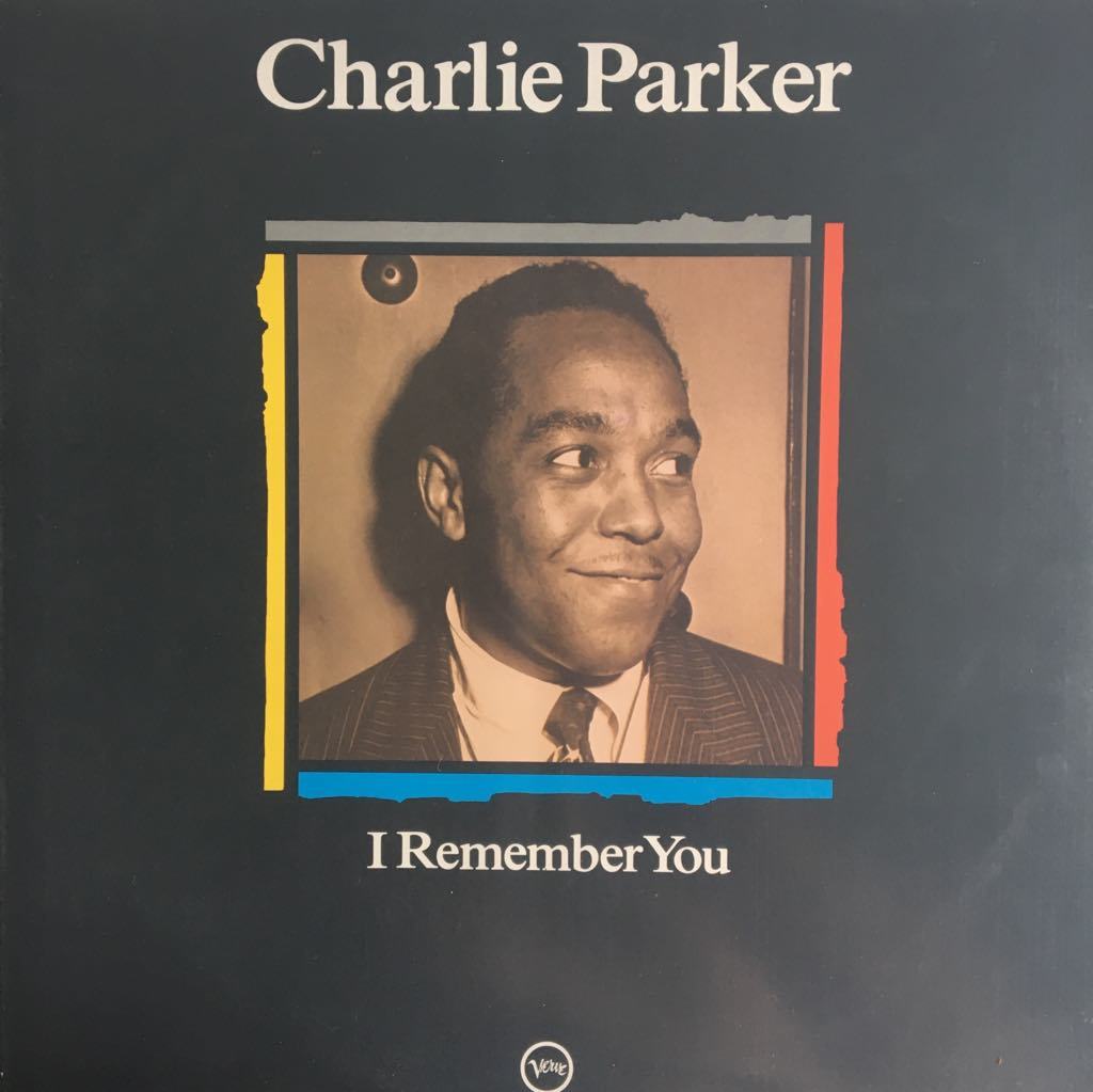 Charlie Parker I Remember You LP