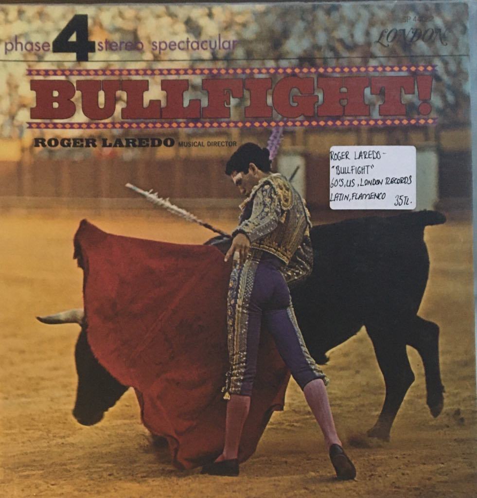 Roger Laredo Bullfight LP