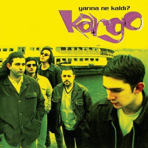Kargo - Yarına Ne Kaldı CD