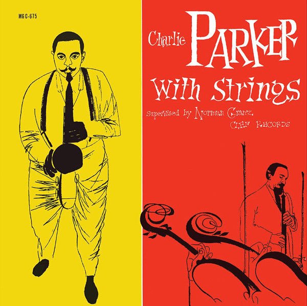 Charlie Parker With Strings – Charlie Parker With Strings LP