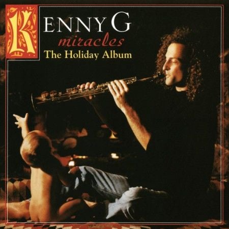 Kenny G - Miracles - The Holiday Album LP