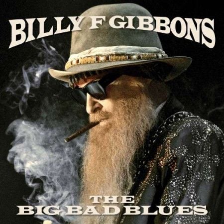 Billy F Gibbons - The Big Bad Blues (Translucent Blue Vinyl) LP
