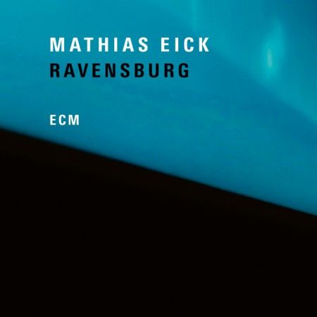 Mathias Eick - Ravensburg LP