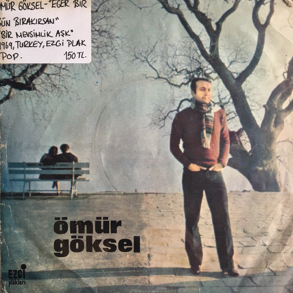 Ömür Göksel Eğer Bir Gün Bırakırsan 45lik