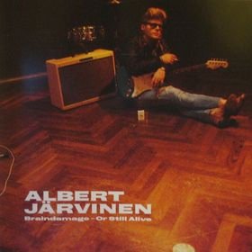 Albert Järvinen – Braindamage - Or Still Alive LP