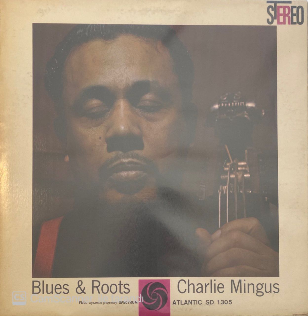 Charlie Mingus Blues & Roots LP
