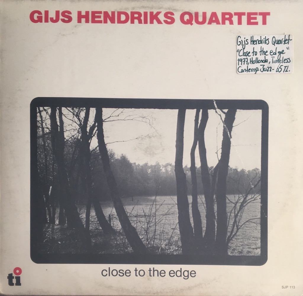 Gijs Hendriks Quartet Close To The Edge LP