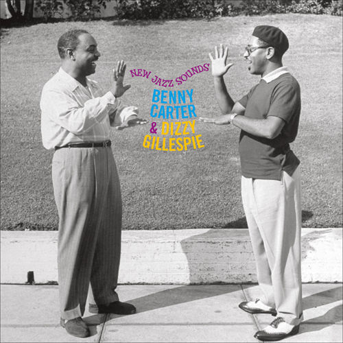 Benny Carter & Dizzy Gillespie – New Jazz Sounds LP