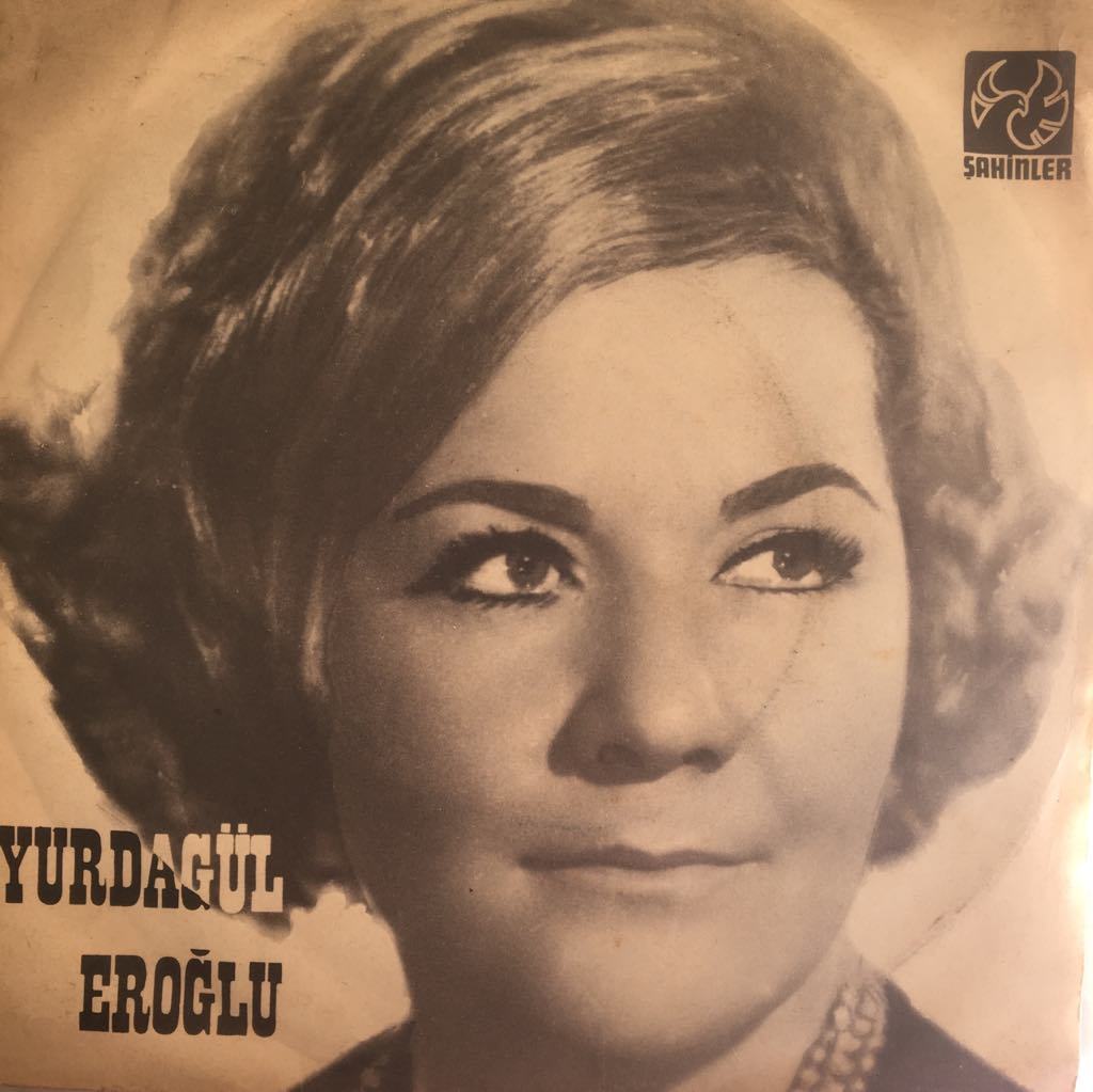 Yurdagül Eroğlu Anladım Sevmeyeceksin 45 lik