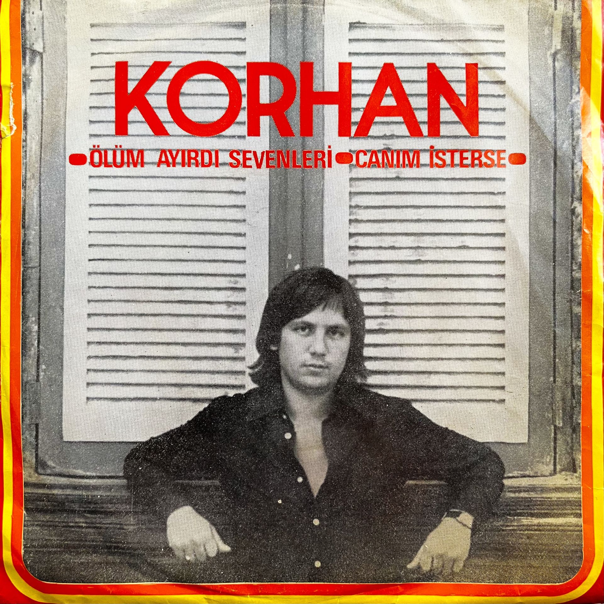 Korhan - Ölüm Ayırdı Sevenleri 45lik