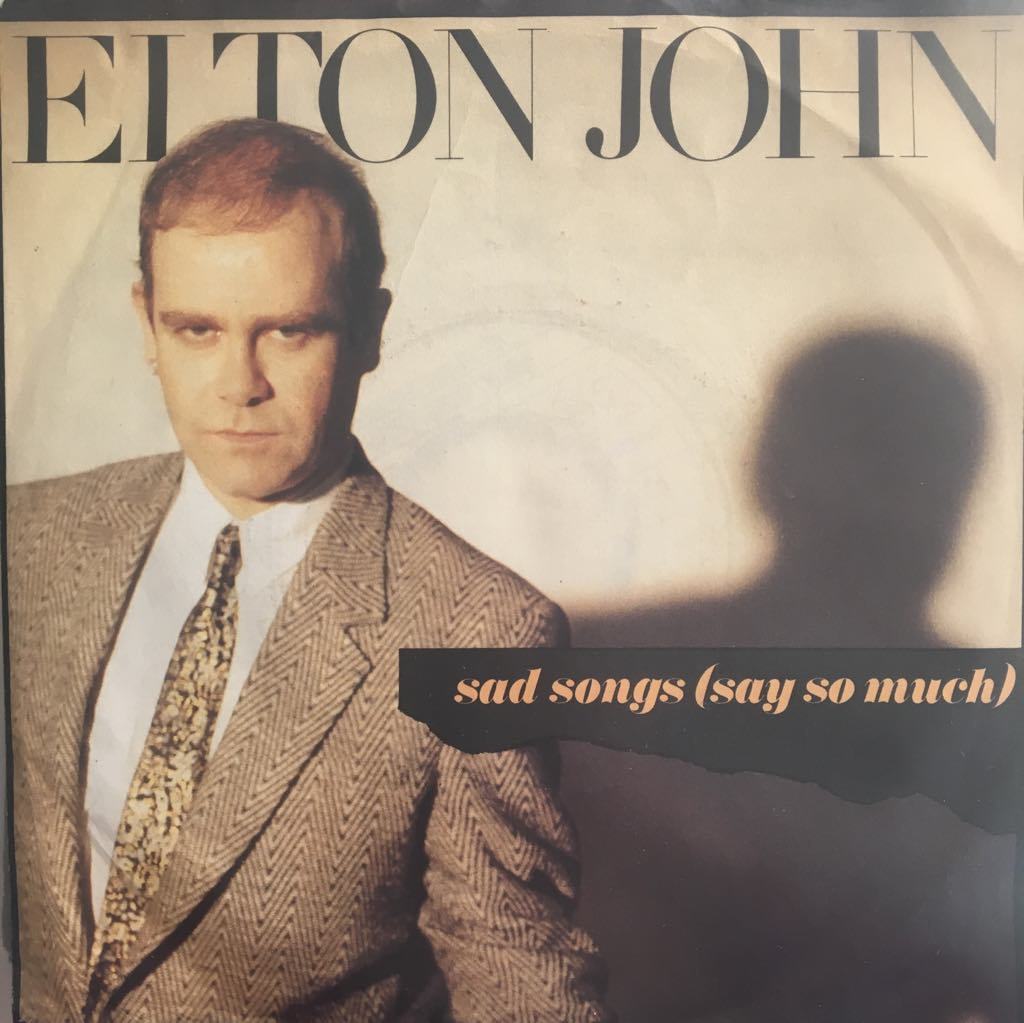 Elton John Sad Songs (Say So Much) 45lik