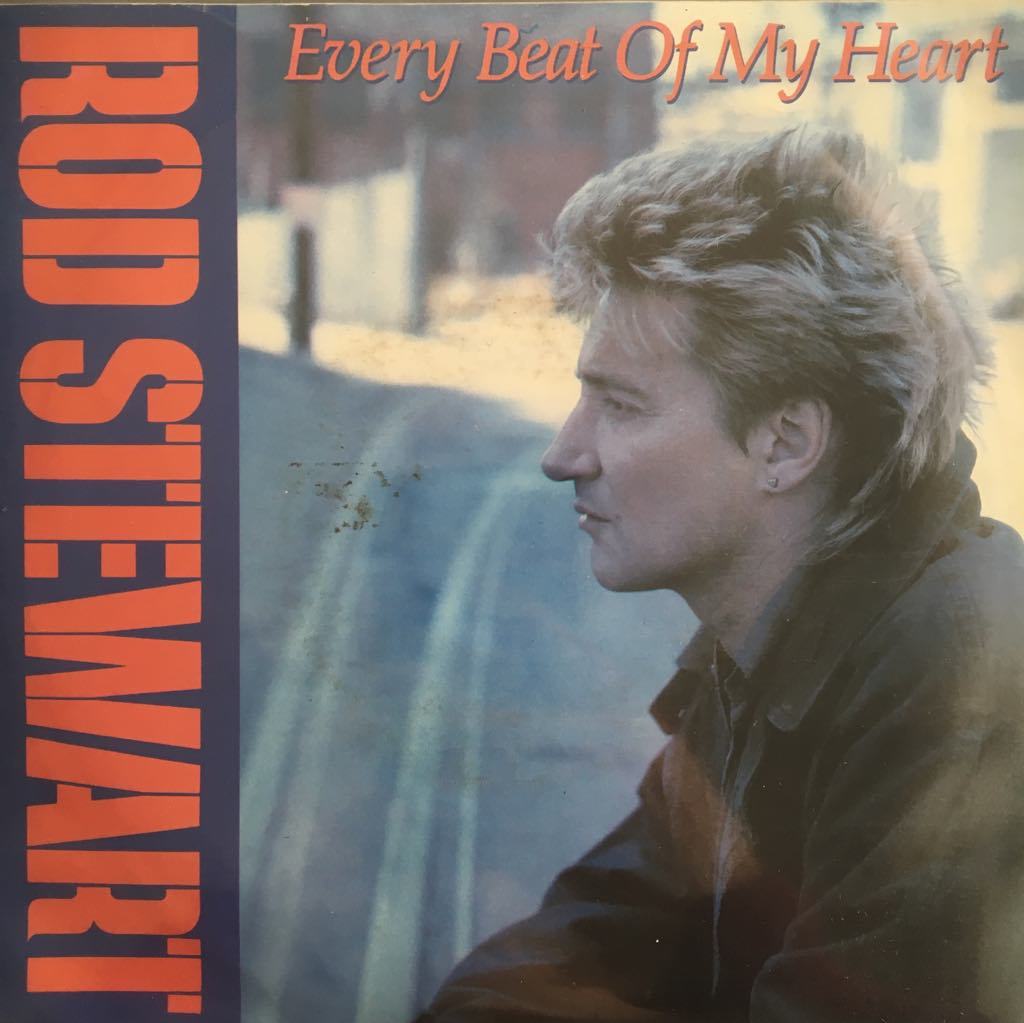 Rod Stewart Every Beat Of My Heart 45lik