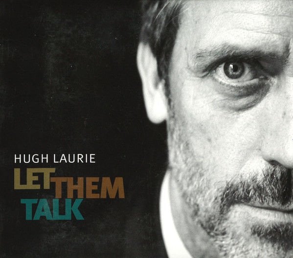 Hugh Laurie – Let Them Talk Double LP