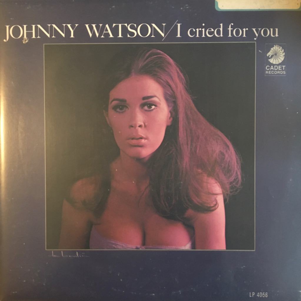 Johnny Watson I Cried For You LP