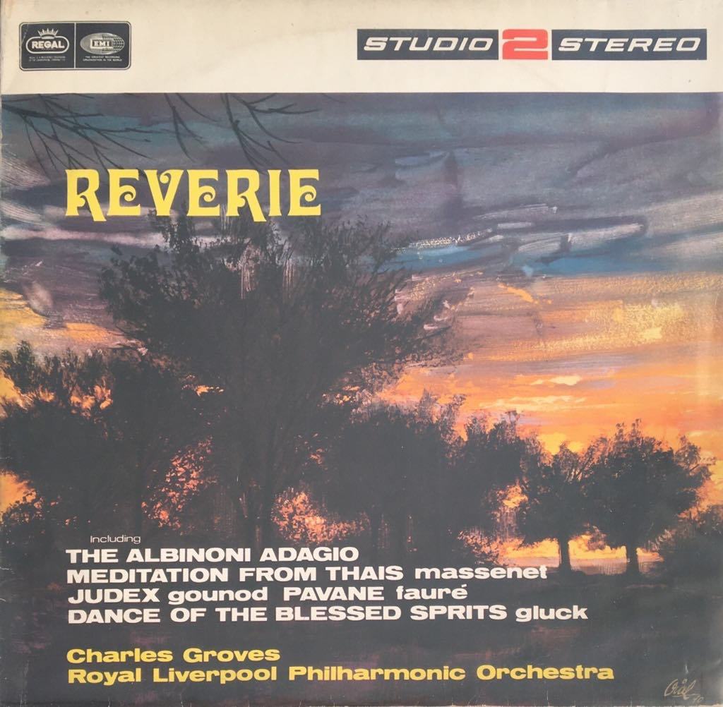 Royal Liverpool Philharmonic Orchestra, Charles Groves Reverie LP