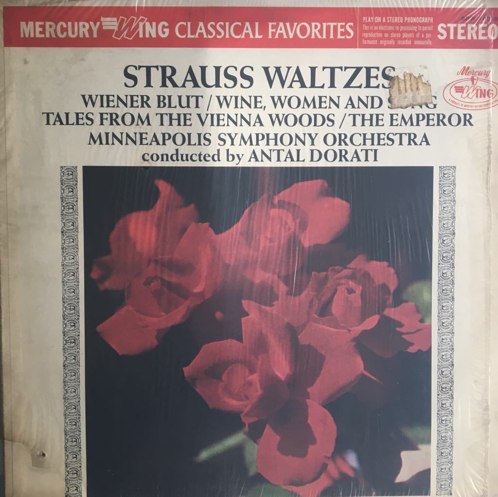 Johann Strauss Jr., Minneapolis Symphony Orchestra, Antal Dorati – Strauss Waltzes Wiener Blut, Wine, Women And Song, Tales From The Vienna Woods, LP