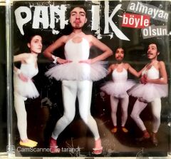 Panik - Almayan böyle olsun CD