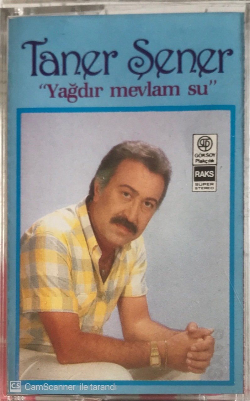Taner Şener Yağdır Mevlam Su KASET