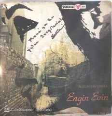 Engin Evin Neredeydin Kim Bilir 45lik