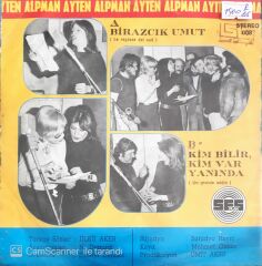 Ayten Alpman - San Remo 1975 Birazcık Umut/Kim Bilir Kim Var Yanında - 45'lik