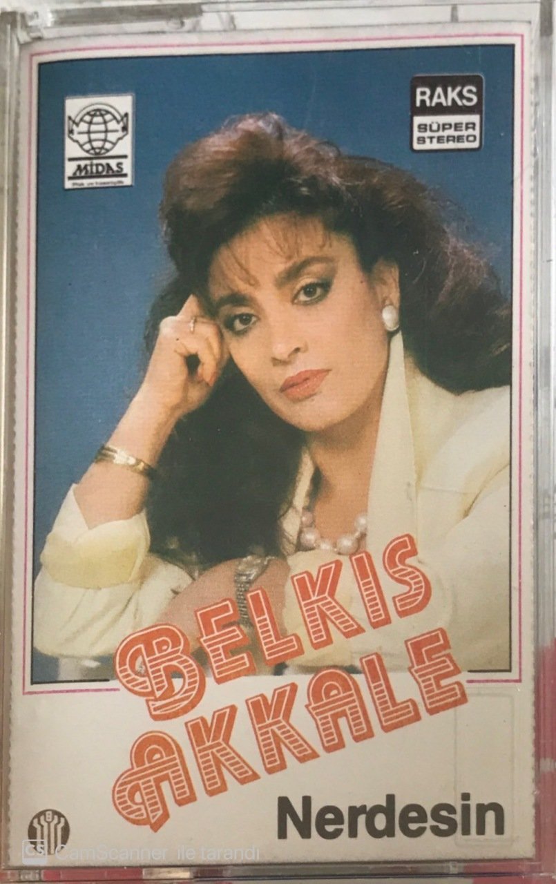 Belkıs Akkale Nerdesin KASET