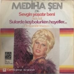 Mediha Şen Sevgin Yaşatır Beni 45lik