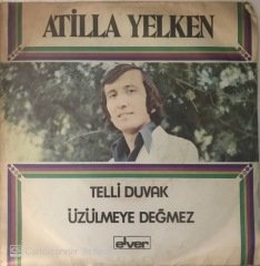 Atilla Yelken Telli Duvak 45lik