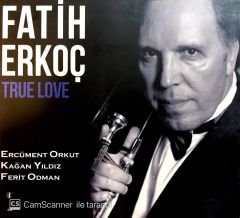 Fatih Erkoç / True Love CD